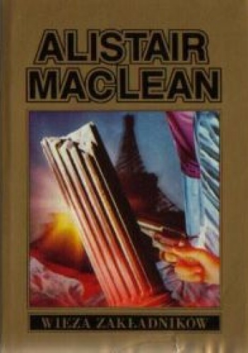 Okładka: Alistair MacLean - Wieża zakładników
