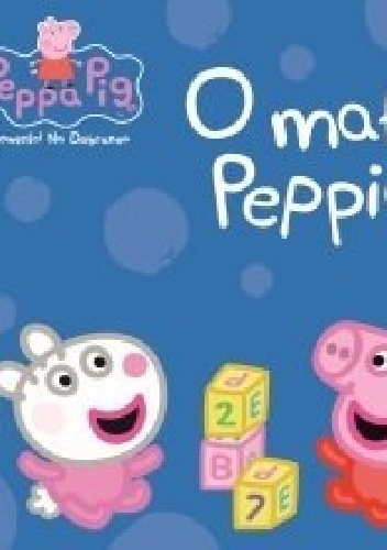 Okładka:  praca zbiorowa - Peppa Pig. Opowieści na dobranoc. O małej Peppie