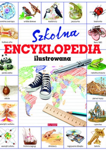 Okładka: John Farndon - Szkolna encyklopedia ilustrowana