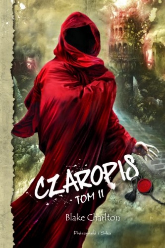 Okładka: Blake Charlton - Czaropis. Tom II
