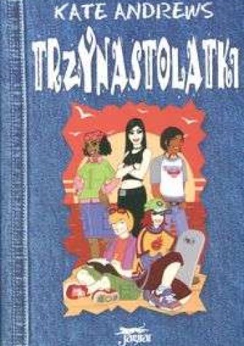 Okładka: Kate Andrews - Trzynastolatki