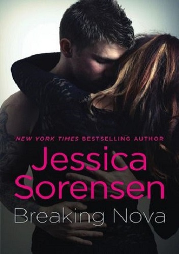 Okładka: Jessica Sorensen - Breaking Nova