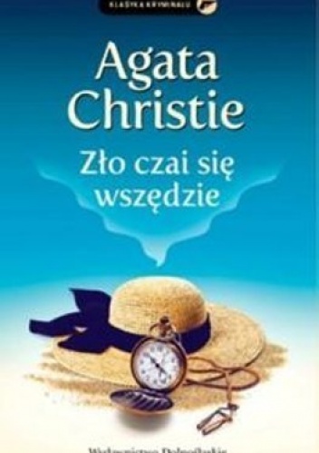 Okładka: Agatha Christie - Zło czai się wszędzie