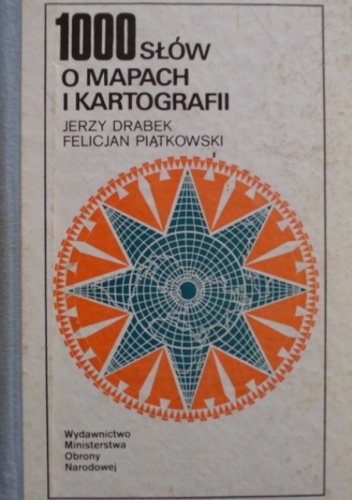 Okładka: Jerzy Drabek - 1000 słów o mapach i kartografii