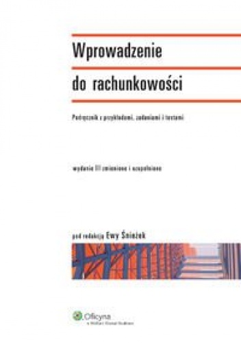 Okładka: Ewa Śnieżek - Wprowadzenie do rachunkowości - Podręcznik z przykładami, zadaniami i testami