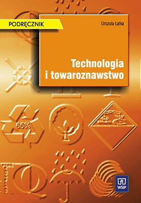 Okładka: Urszula Łatka - Technologia i towaroznawstwo