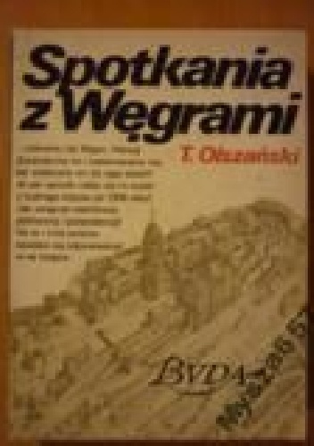 Okładka: Tadeusz Olszański - Spotkania z Węgrami