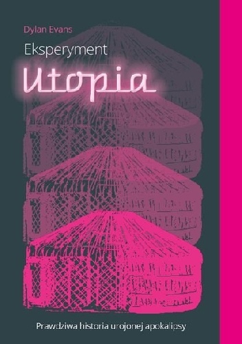 Okładka: Dylan Evans - Eksperyment Utopia