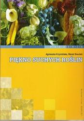Okładka: Marek Siwulski - Piękno suchych roślin