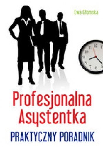 Okładka: Ewa Głomska - Profesjonalna Asystentka