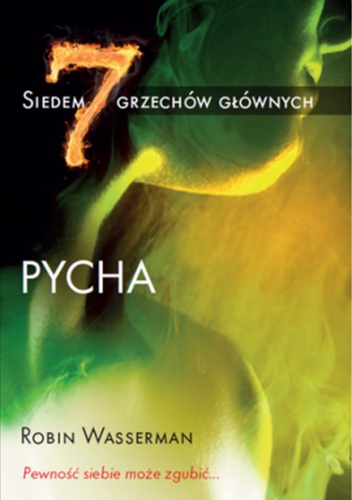 Okładka: Robin Wasserman - Siedem grzechów głównych. Pycha