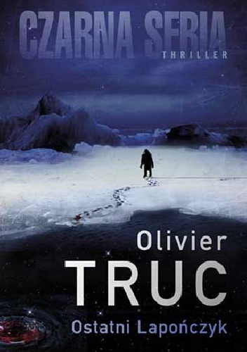 Okładka: Olivier Truc - Ostatni Lapończyk