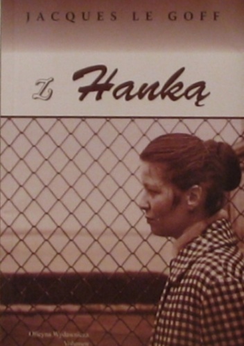 Okładka: Jacques Le Goff - Z Hanką
