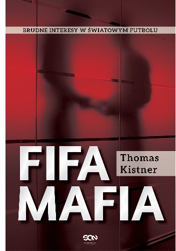 Okładka: Thomas Kistner - FIFA mafia