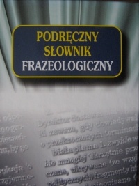 Okładka: Mateusz Dobrowolski - Podręczny słownik frazeologiczny