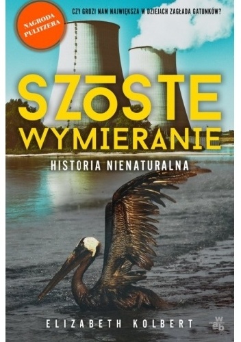 Okładka: Elizabeth Kolbert - Szóste wymieranie