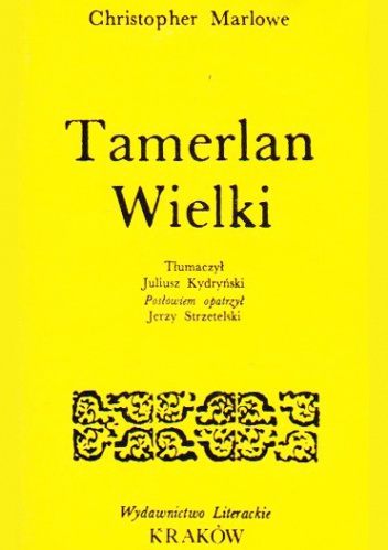 Okładka: Christopher Marlowe - Tamerlan Wielki