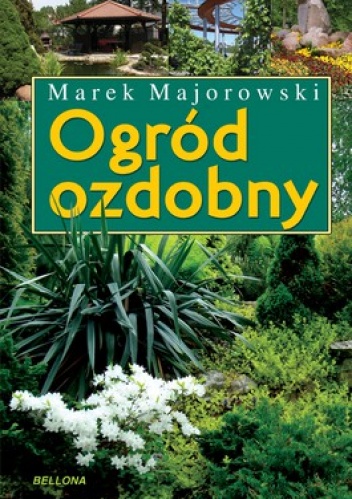 Okładka: Marek Majorowski - Ogród ozdobny. Inspirujące kompozycje