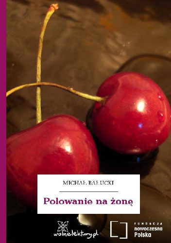 Okładka: Michał Bałucki - Polowanie na żonę