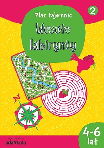Okładka: Aleksandra Golecka-Mazur - Wesołe labirynty 2 (4-6 lat)