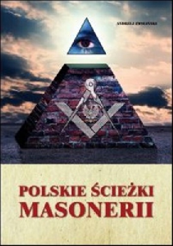 Okładka: Andrzej Zwoliński - Polskie ścieżki Masonerii