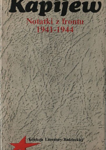 Okładka: Effendi Kapijew - Notatki z frontu 1941 - 1944