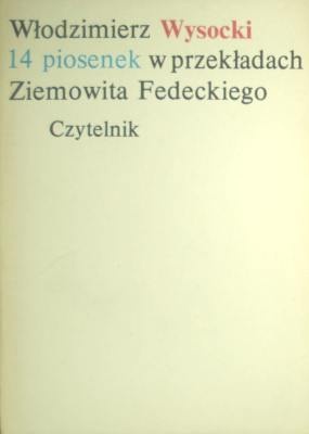 Okładka: Włodzimierz Wysocki - 14 piosenek w przekładach Ziemowita Fedeckiego
