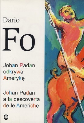Okładka: Dario Fo - Johan Padan odkrywa Amerykę