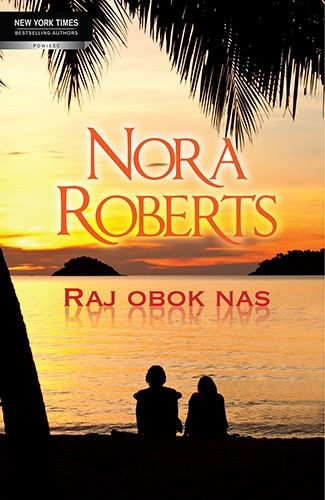 Okładka: Nora Roberts - Raj obok nas