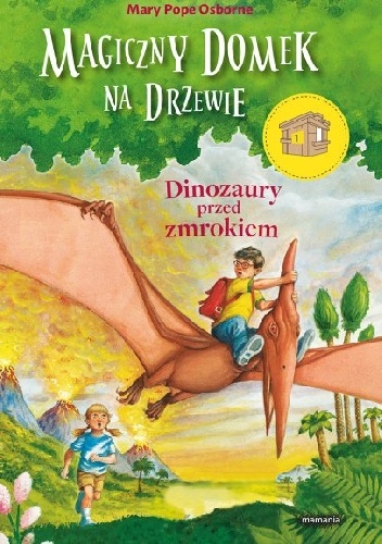 Okładka: Mary Pope Osborne - Dinozaury przed zmrokiem