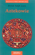 Okładka: Brenda Ralph Lewis - Aztekowie