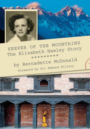 Okładka: Bernadette McDonald - Keeper of the Mountains: The Elizabeth Hawley Story