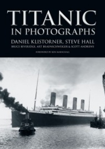 Daniel Klistorner - Titanic in photographs