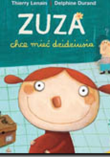 Okładka: Delphine Durand - Zuza chce mieć dzidziusia