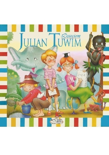 Okładka: Julian Tuwim - Julian Tuwim dzieciom