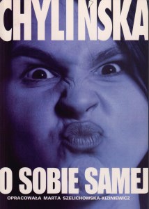 Okładka: Marta Szelichowska-Kiziniewicz - Chylińska o sobie samej
