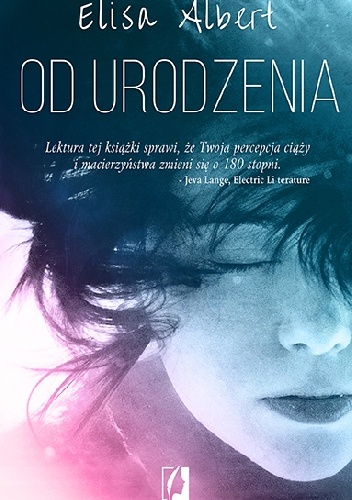 Okładka: Elisa Albert - Od urodzenia