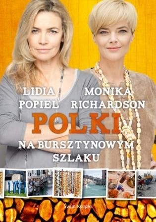 Okładka: Monika Richardson - Polki na Bursztynowym Szlaku