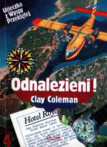 Okładka: Clay Coleman - Ucieczka z wyspy przekletej. Odnalezieni