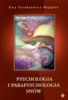 Okładka: Ewa Sienkiewicz-Hippler - Psychologia i parapsychologia snów