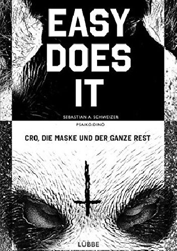 Okładka:  - Easy does it: CRO, die Maske und der ganze Rest
