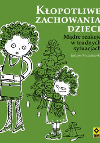 Okładka: Justyna Korzeniewska - Kłopotliwe zachowania dzieci