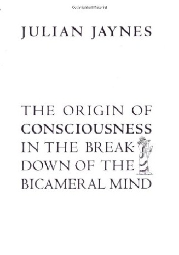 Okładka: Julian Jaynes - The Origin of Consciousness in the Breakdown of the Bicameral Mind