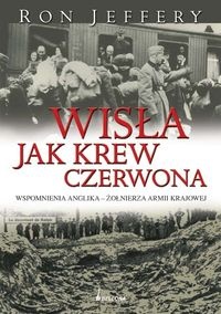 Okładka: Ron Jeffery - Wisła jak krew czerwona