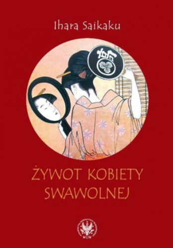 Okładka: Saikaku Ihara - Żywot kobiety swawolnej