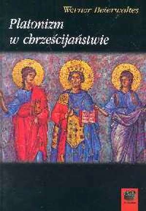 Okładka: Werner Beierwaltes - Platonizm w chrześcijaństwie