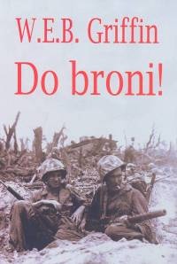Okładka: W.E.B. Griffin - Do broni