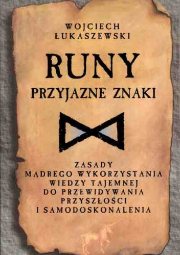 Okładka: Wojciech Łukaszewski - RUNY - przyjazne znaki