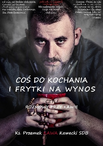Okładka: Przemek Kawecki - Coś do kochania i frytki na wynos