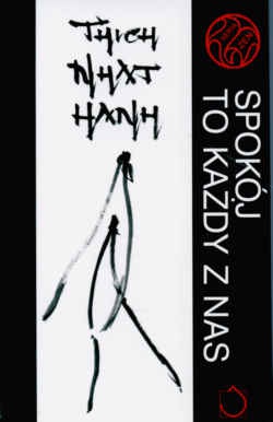 Okładka: Thích Nhất Hạnh - Spokój to każdy z nas